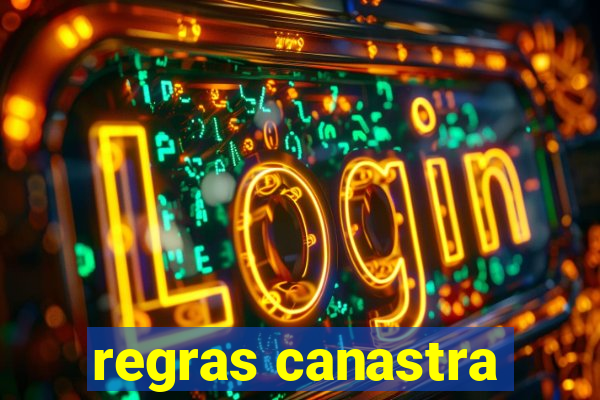 regras canastra